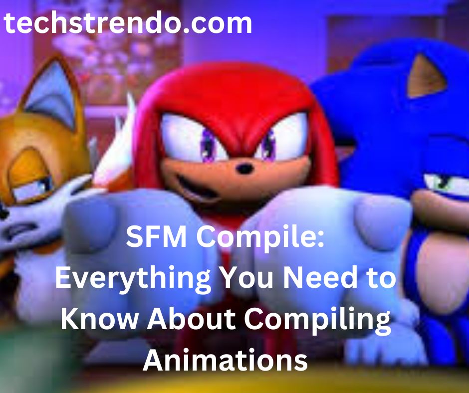 SFM Compile: Everything You Need to Know About Compiling Animations in 8 steps