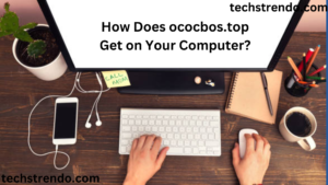 What is ococbos.top on My Computer? In Just Cool 5 Steps